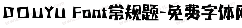 DOUYU Font常规题字体转换